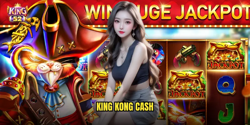 King Kong Cash King52 - Khỉ Đột Khổng Lồ Mang Tiền Về Túi 1 King Kong Cash
